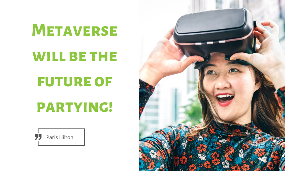 Metaverse Will Be The Future Of Partying Paris Hilton!