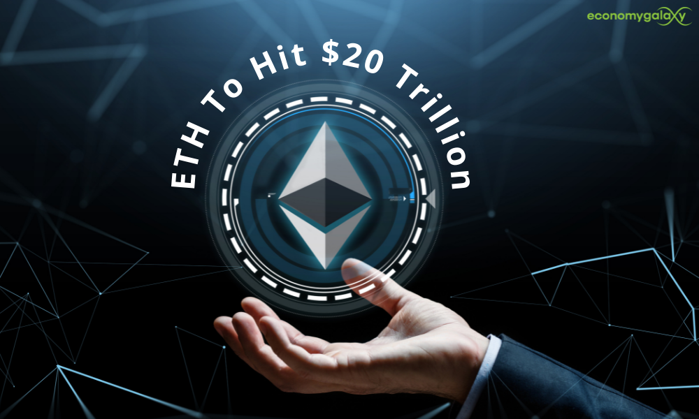 ETH To Hit $20 Trillion Market Cap!